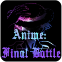 Anime: Final Battle
