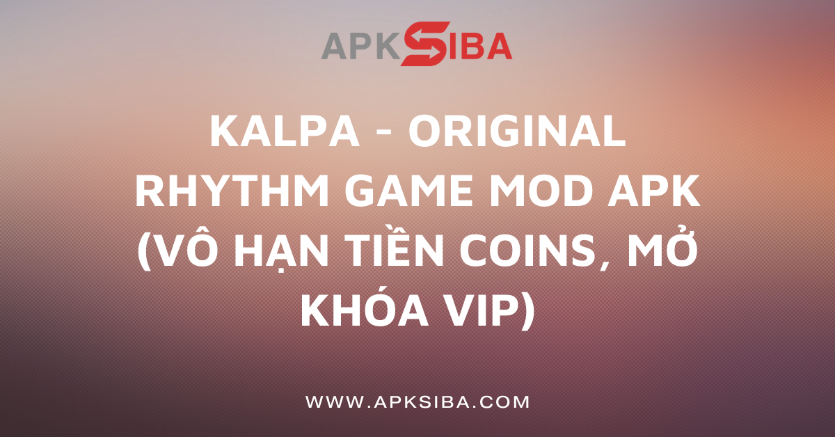 Kalpa - Original Rhythm Game MOD APK