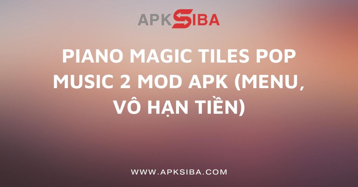 Piano Magic Tiles Pop Music 2 MOD APK