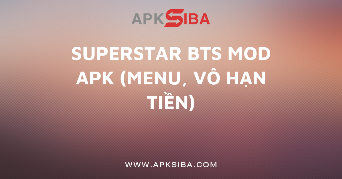 Superstar BTS MOD APK