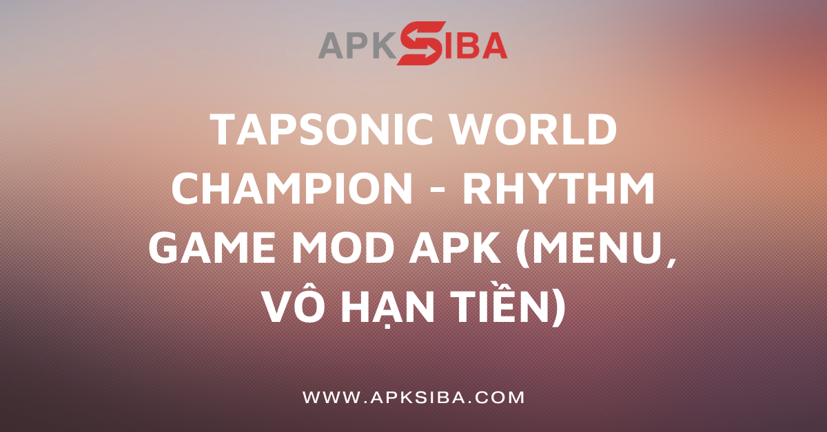 TAPSONIC World Champion MOD APK
